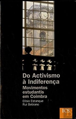 Do activismo à indiferença movimentos estudantis em Coimbra