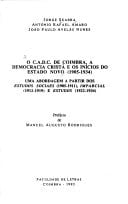 O C.A.D.C. de Coimbra, a Democracia Cristã e os inícios do Estado Novo (1905-1934): Uma abordagem a partir dos Estudos sociaes (1905-1911), ... Estudos (1922-1934) (CE) (Portuguese Edition)