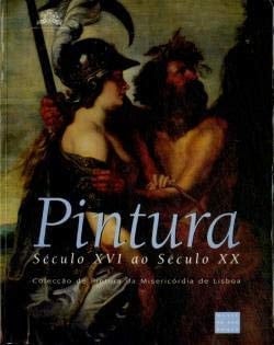 Pintura colecção de pintura da Misericórdia de Lisboa