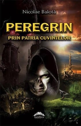 Peregrin prin patria cuvintelor