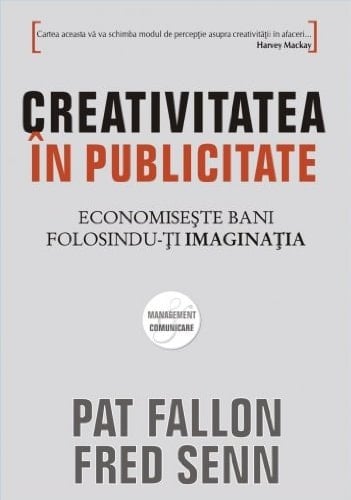 Creativitatea în publicitate economiseşte bani folosindu-ţi imaginaţia