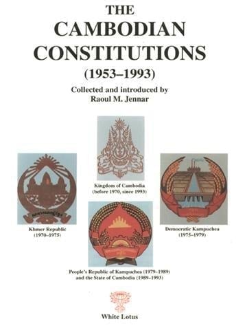 The Cambodian Constitutions (1953-1993)