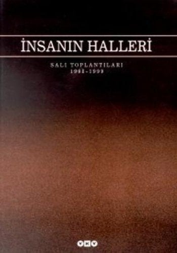 İnsanın halleri Salı toplantıları, 1998-1999