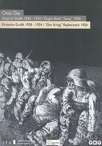 Otto Dix, kritische Grafik 1920 - 1924, "Der Krieg" Radierwerk 1924