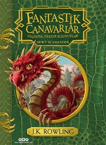 Fantastik Canavarlar Nelerdir, Nerede Bulunurlar Ciltli