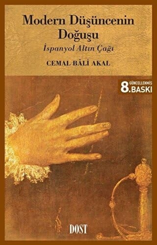 Modern Düşüncenin Doğuşu - İspanyol Altın Çağı