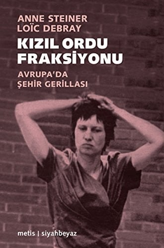 Kızıl ordu fraksiyonu Batı Avrupa'da şehir gerillası