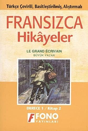 Fransızca hikayeler le grand écrivan, büyük yazar