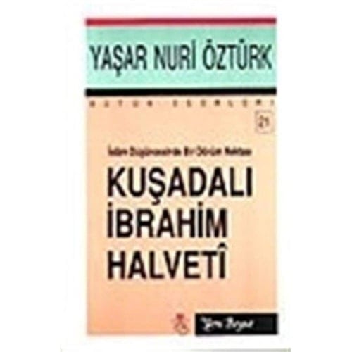 Kusadali Ibrahim Halveti Islam Düsüncesinde Bir Dönüm Noktasi