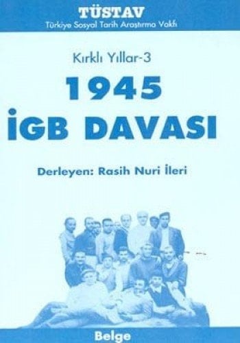 Kırklı yıllar: 1945 İGB davası