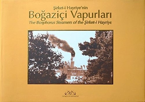Bosphorus steamers of the Şirket-i Hayriye