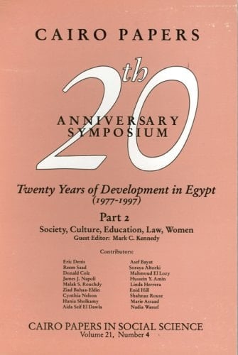 Twenty Years of Development in Egypt, (1977-1997) Cairo Papers 20th Anniversary Symposium
