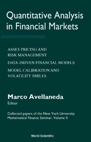 Quantitative Analysis in Financial Markets Collected Papers of the New York University Mathematical Finance Seminar