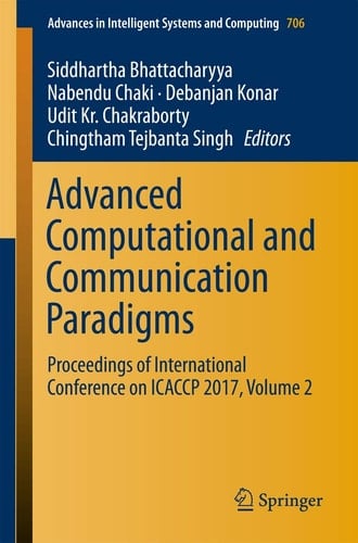 Advanced Computational and Communication Paradigms Proceedings of International Conference on ICACCP 2017, Volume 2