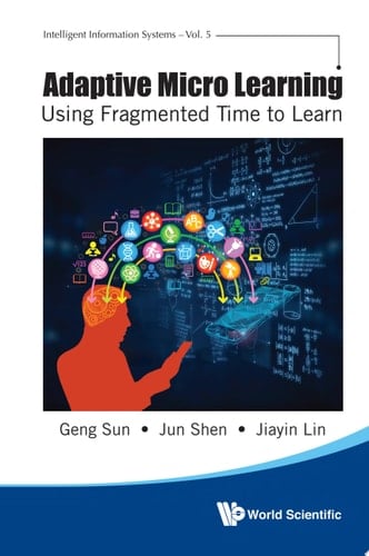 Adaptive Micro Learning Using Fragmented Time to Learn