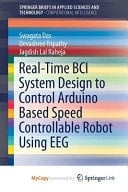 Real-time BCI System Design to Control Arduino Based Speed Controllable Robot Using EEG