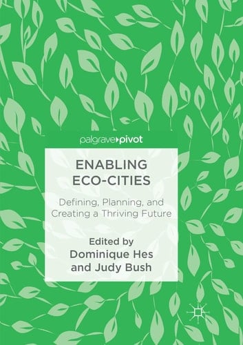 Enabling Eco-Cities Defining, Planning, and Creating a Thriving Future