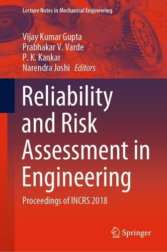 Reliability and Risk Assessment in Engineering Proceedings of INCRS 2018