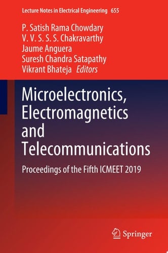 Microelectronics, Electromagnetics and Telecommunications Proceedings of the Fifth ICMEET 2019