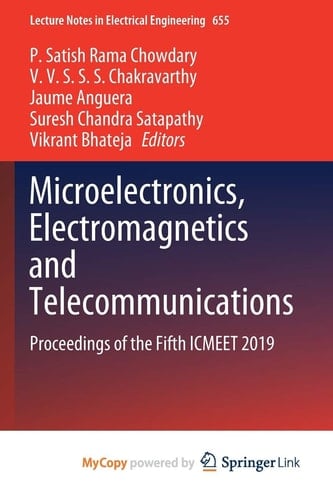 Microelectronics, Electromagnetics and Telecommunications Proceedings of the Fifth ICMEET 2019 ; Andhra Pradesh, India
