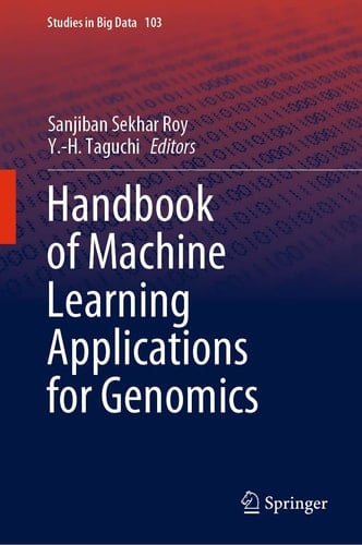 Handbook of Machine Learning Applications for Genomics