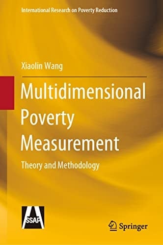 Multidimensional Poverty Measurement Theory and Methodology