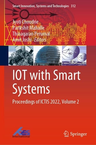 IOT with Smart Systems Proceedings of ICTIS 2022, Volume 2