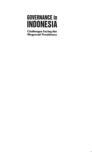 Governance in Indonesia Challenges Facing the Megawati Presidency