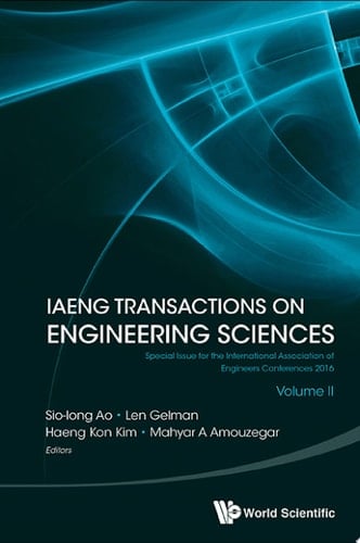 Iaeng Transactions On Engineering Sciences: Special Issue For The International Association Of Engineers Conferences 2016 (Volume Ii)