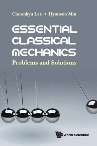 Essential Classical Mechanics Problems and Solutions