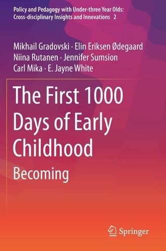 The First 1000 Days of Early Childhood Becoming