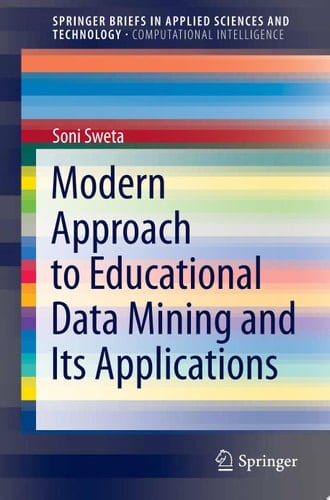 Modern Approach to Educational Data Mining and Its Applications