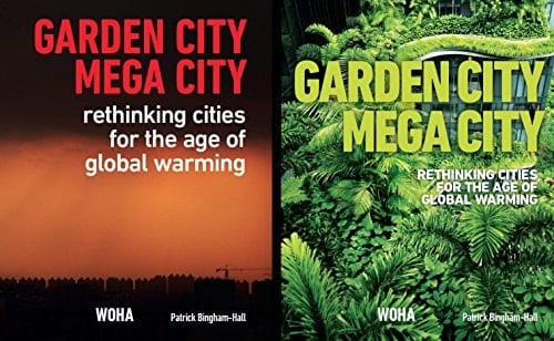 Garden City Mega City Rethinking Cities for the Age of Global Warming