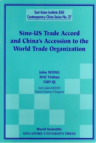 Sino-us Trade Accord And China's Accession To The World Trade Organization