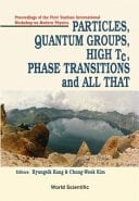 Particles, Quantum Groups, High Tc, Phase Transitions and All that