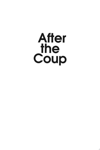 After the Coup The National Council for Peace and Order Era and the Future of Thailand