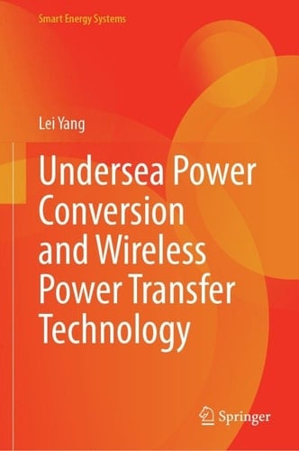 Undersea Power Conversion and Wireless Power Transfer Technology