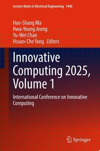Innovative Computing 2025, Volume 1