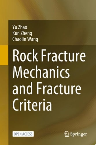 Rock Fracture Mechanics and Fracture Criteria