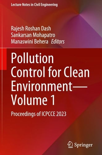 Pollution Control for Clean Environment—Volume 1 Proceedings of ICPCCE 2023