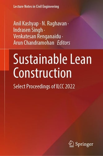 Sustainable Lean Construction Select Proceedings of ILCC 2022