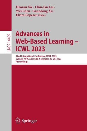 Advances in Web-Based Learning – ICWL 2023 22nd International Conference, ICWL 2023, Sydney, NSW, Australia, November 26–28, 2023, Proceedings