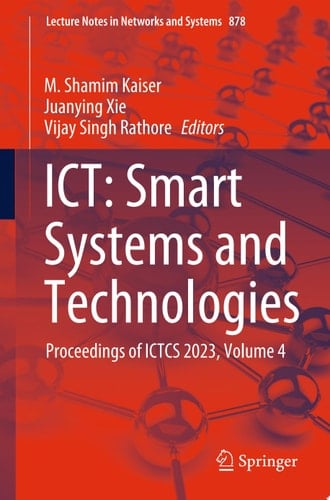 ICT: Smart Systems and Technologies Proceedings of ICTCS 2023, Volume 4