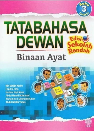 Tatabahasa dewan Sintaksis : Binaan ayat. Buku 3