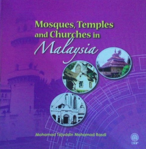 Mosques, Temples and Churches In Malaysia