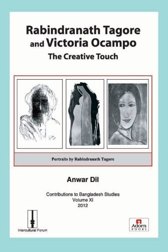 Rabindranath Tagore and Victoria Ocampo The Creative Touch