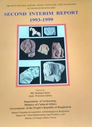 France-Bangladesh Joint Venture Excavations at Mahasthangarh: First interim report, 1993-1999 (B.A. series)