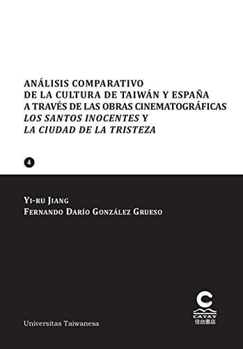 Análisis comparativo de la cultura de Taiwán y España a través de las obras cinematográficas "Los santos inocentes" y "La ciudad de la tristeza"