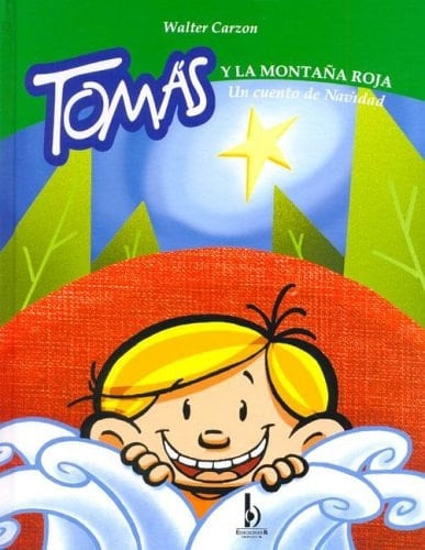 Tomas y La Montana Roja. Un Cuento de Navidad (Spanish Edition)