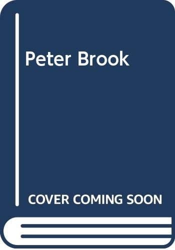 Peter Brook hacia un teatro primero